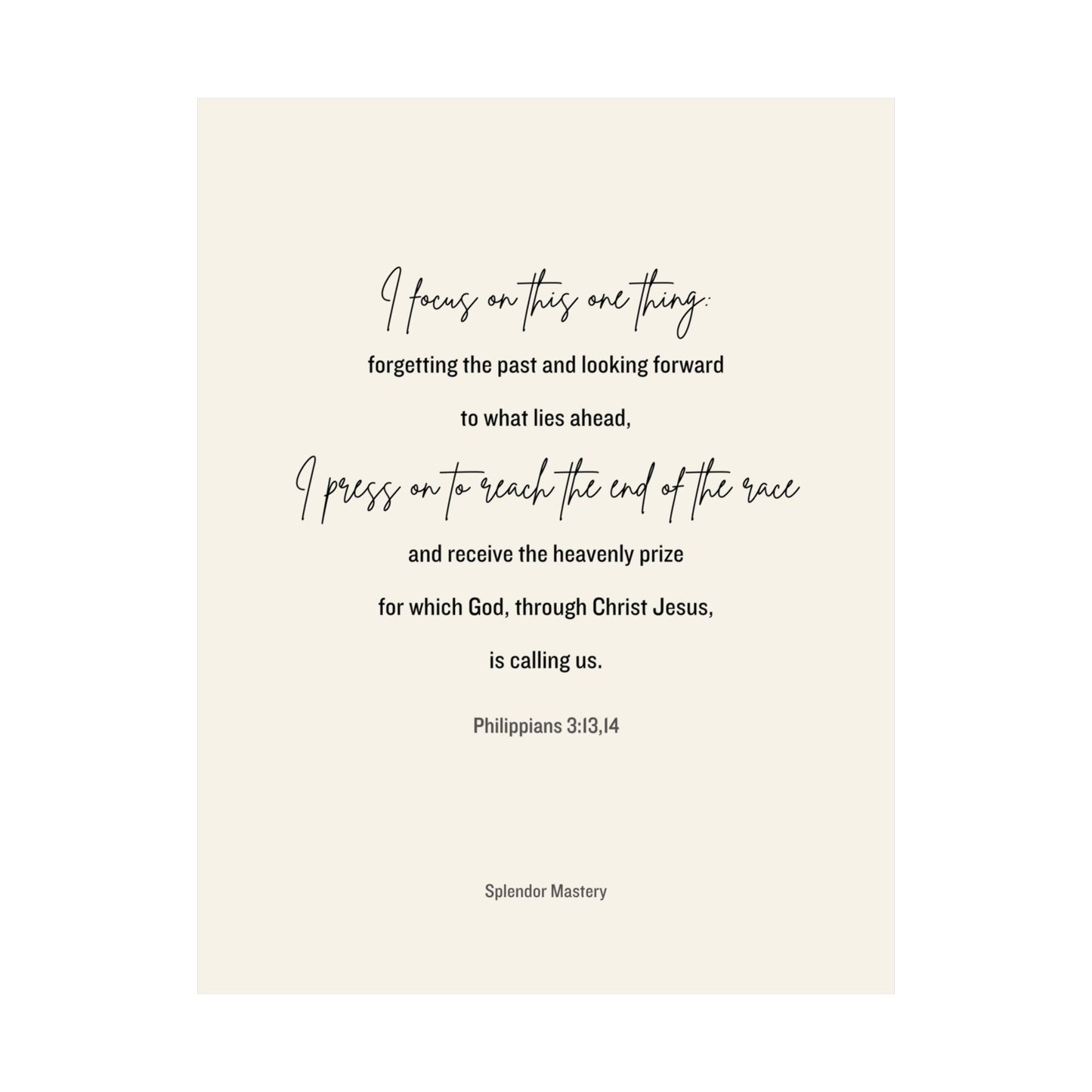 Philippians 3:13,14, Matte Vertical Poster