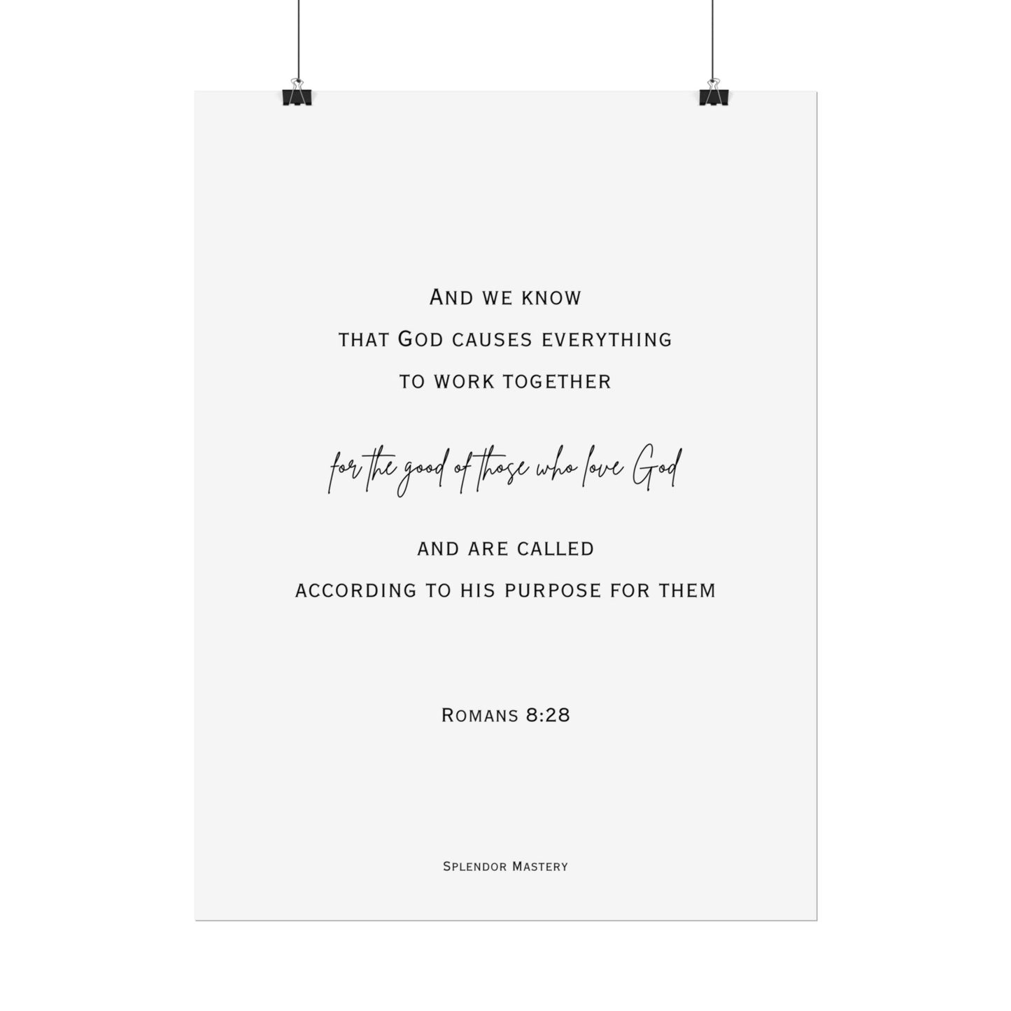 Romans 8:28, Rolled Poster, Vertical