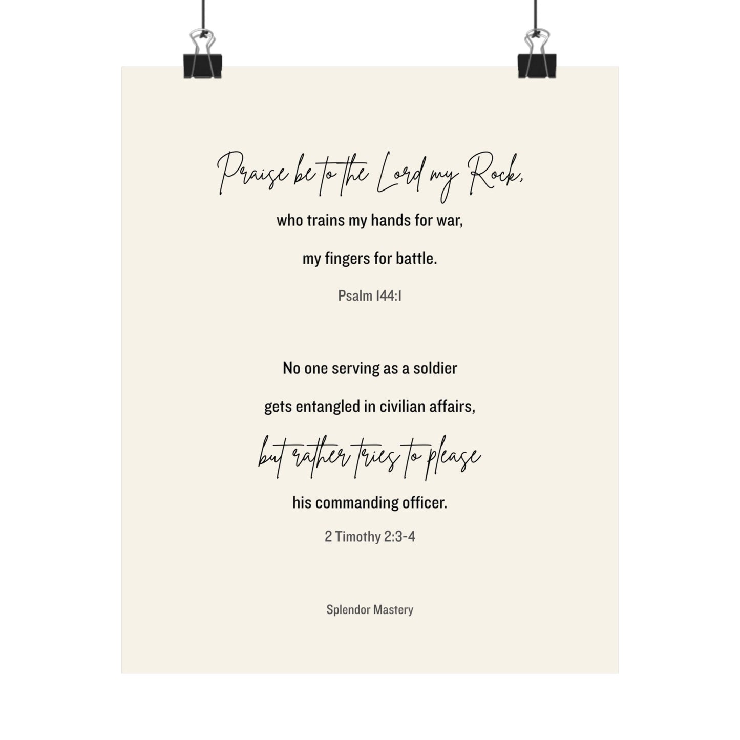 Psalm 144:1 and 2 Timothy 2:3-4, Beige Matte Vertical Poster