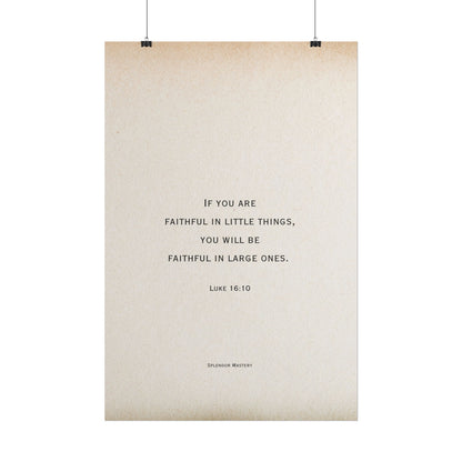Luke 16:10, Poster
