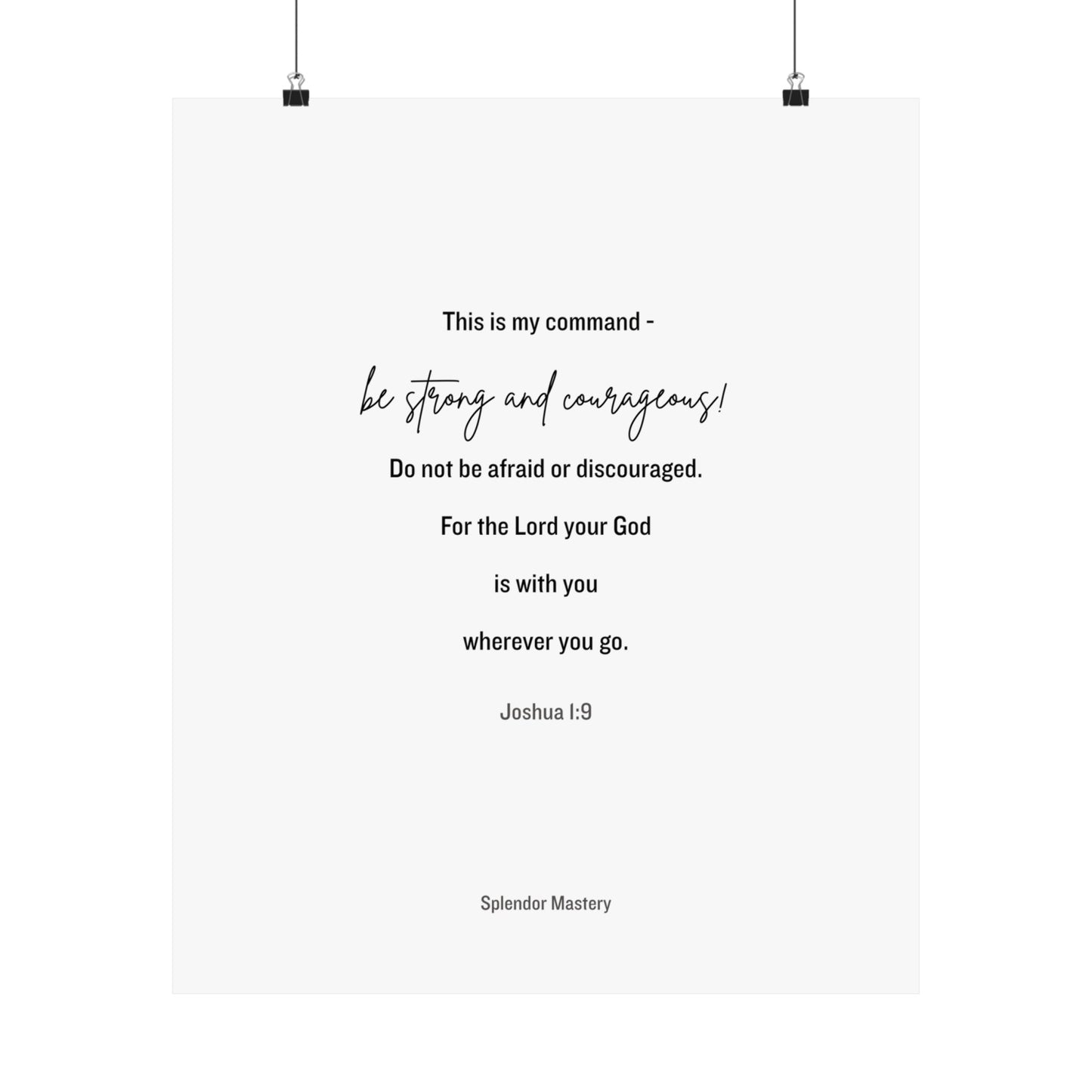 Joshua 1:9, Matte Vertical Poster